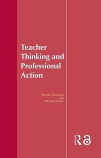 Teacher Thinking & Professional Action - Dr Pam Denicolo