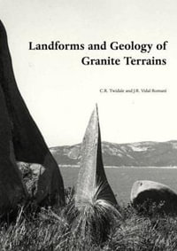 Landforms and Geology of Granite Terrains - Charles Rowland Twidale