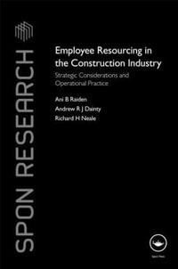 Employee Resourcing in the Construction Industry : Strategic Considerations and Operational Practice - Ani Raiden