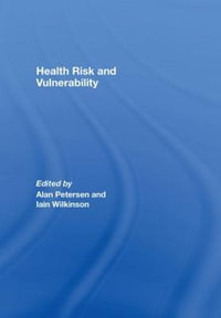 Health, Risk and Vulnerability - Alan  Petersen