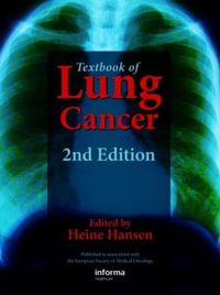 Textbook of Lung Cancer - Heine Hansen