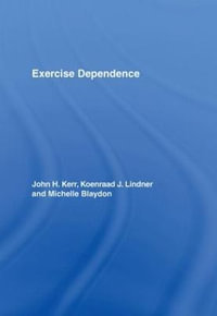 Exercise Dependence - John H. Kerr