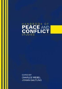 Handbook of Peace and Conflict Studies : Weber in Translation - Charles Webel