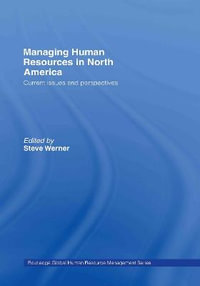 Managing Human Resources in North America : Current Issues and Perspectives - Steve Werner