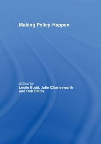 Making Policy Happen - Leslie Budd