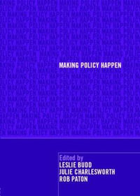 Making Policy Happen - Leslie Budd