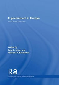 E-government in Europe : Re-booting the State - Paul G. Nixon