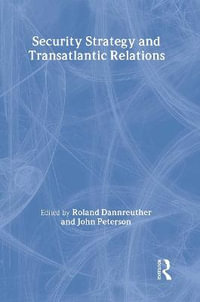 Security Strategy and Transatlantic Relations - Roland Dannreuther