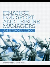 Finance for Sport and Leisure Managers : An Introduction - Robert Wilson