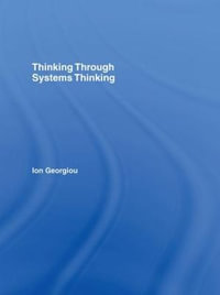 Thinking Through Systems Thinking - Ion Georgiou