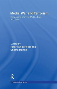 Media, War and Terrorism : Responses from the Middle East and Asia - Shoma Munshi