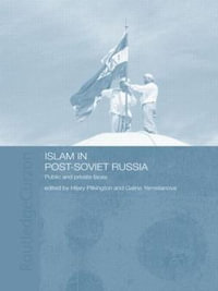 Islam in Post-Soviet Russia - Hilary Pilkington