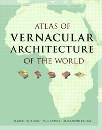 Atlas of Vernacular Architecture of the World - Marcel Vellinga