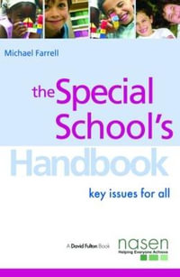 The Special School's Handbook : Key Issues for All - Michael Farrell