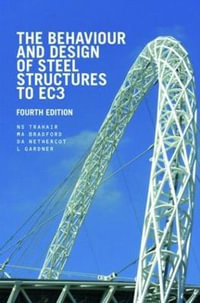 The Behaviour and Design of Steel Structures to EC3 - N.S. Trahair