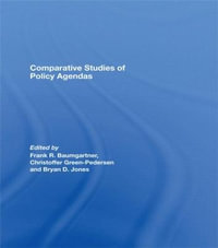 Comparative Studies of Policy Agendas : Journal of European Public Policy Series - Frank R. Baumgartner