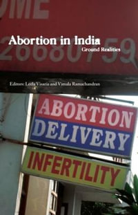 Abortion in India : Ground Realities - Leela Visaria