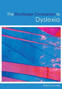 The Routledge Companion to Dyslexia : Routledge Companions (Paperback) - Gavin Reid