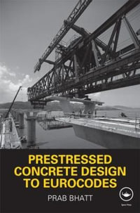 Prestressed Concrete Design to Eurocodes - Prab Bhatt