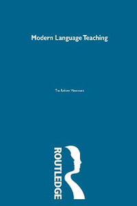 Modern Language Teaching : The Reform Movement - Anthony P R Howatt