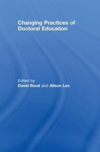 Changing Practices of Doctoral Education - David Boud