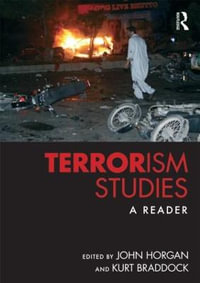 Terrorism Studies : A Reader - John G. Horgan