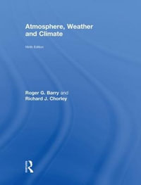 Atmosphere, Weather and Climate - Roger G. Barry