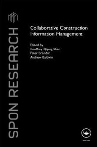 Collaborative Construction Information Management : Spon Research - Geoffrey Shen