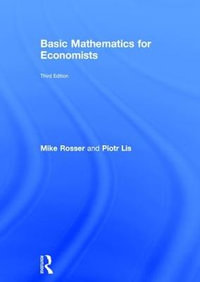 Basic Mathematics for Economists - Mike Rosser