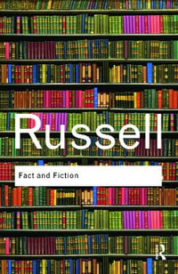 Fact and Fiction : Routledge Classics - Bertrand Russell