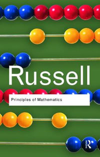 Principles of Mathematics : Routledge Classics - Bertrand Russell