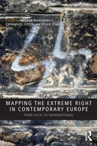 Mapping the Extreme Right in Contemporary Europe : From Local to Transnational - Andrea Mammone