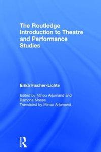 The Routledge Introduction to Theatre and Performance Studies - Erika Fischer-Lichte