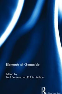 Elements of Genocide - Paul Behrens