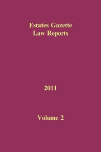 EGLR 2011 Volume 2 : Estates Gazette Law Reports - Hazel Marshall