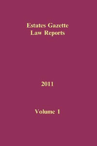 EGLR 2011 Volume 1 : Estates Gazette Law Reports - Hazel Marshall