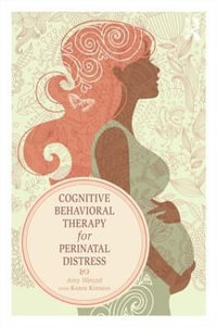 Cognitive Behavioral Therapy for Perinatal Distress - Amy Wenzel