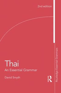 Thai : An Essential Grammar - David Smyth