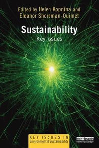 Sustainability : Key Issues - Helen Kopnina