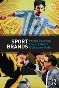 Sport Brands : Routledge Sports Marketing Series - Patrick Bouchet