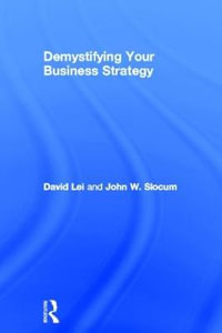 Demystifying Your Business Strategy - David Lei