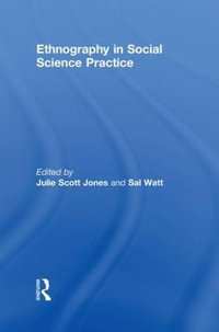 Ethnography in Social Science Practice - Julie Scott-Jones