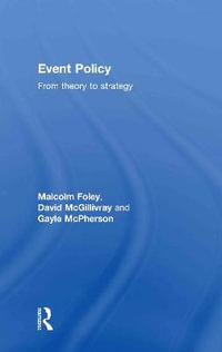 Event Policy : From Theory to Strategy - Malcolm Foley