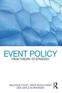 Event Policy : From Theory to Strategy - Malcolm Foley