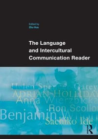 The Language and Intercultural Communication Reader - Zhu Hua