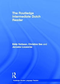 The Routledge Intermediate Dutch Reader : Routledge Modern Language Readers - Eddy Verbaan