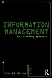 Information Management : An Informing Approach - Fons Wijnhoven