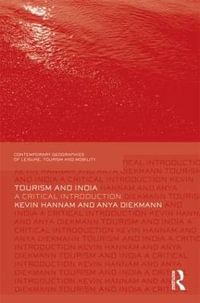 Tourism and India : A Critical Introduction - Kevin Hannam