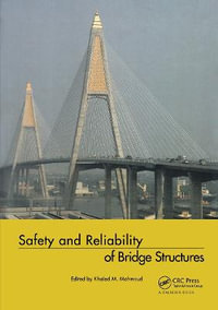 Safety and Reliability of Bridge Structures - Khaled Mahmoud