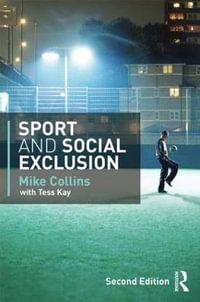 Sport and Social Exclusion : Second edition - Michael F. Collins